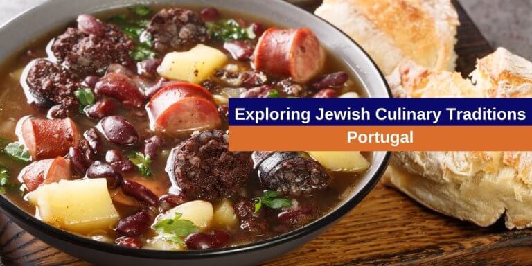 Exploring Jewish Culinary Traditions in Portugal