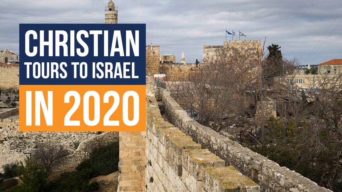 Christian Tours to Israel in 2020