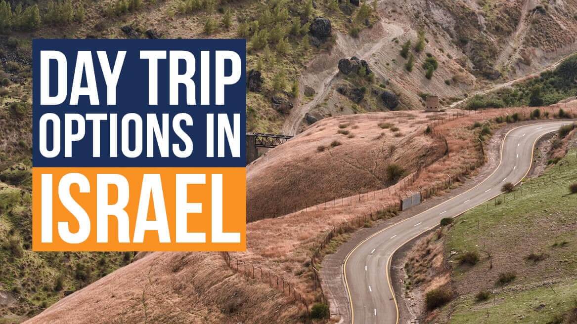 Day Trip Options in Israel