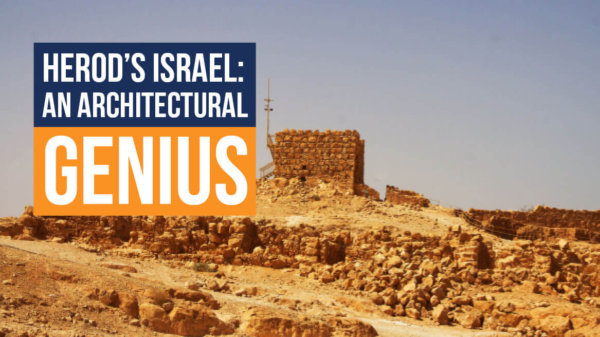 Herods Israel An Architectural Genius header