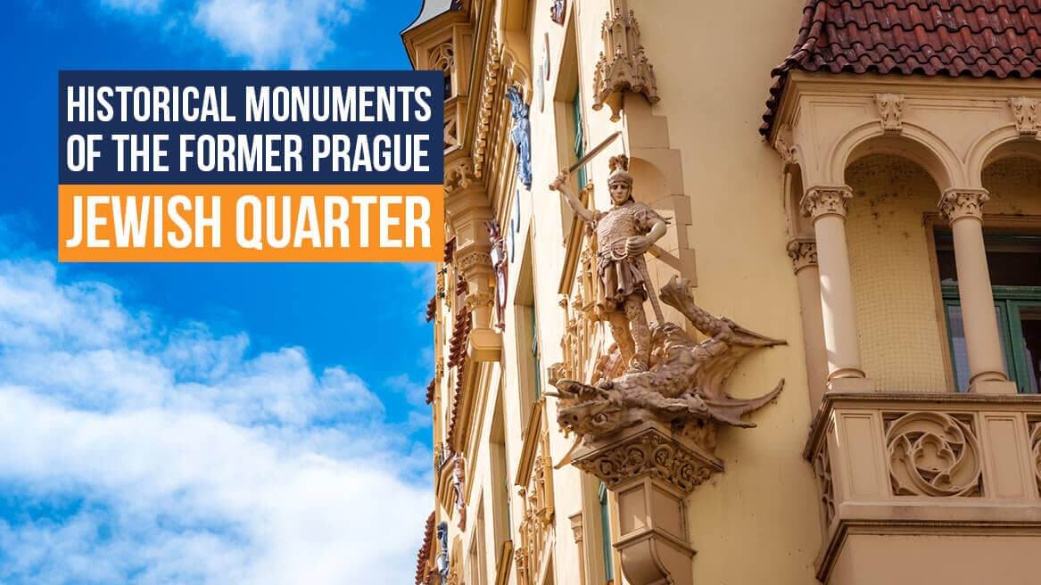 Historical Monuments of the Former Prague Jewish Quarter