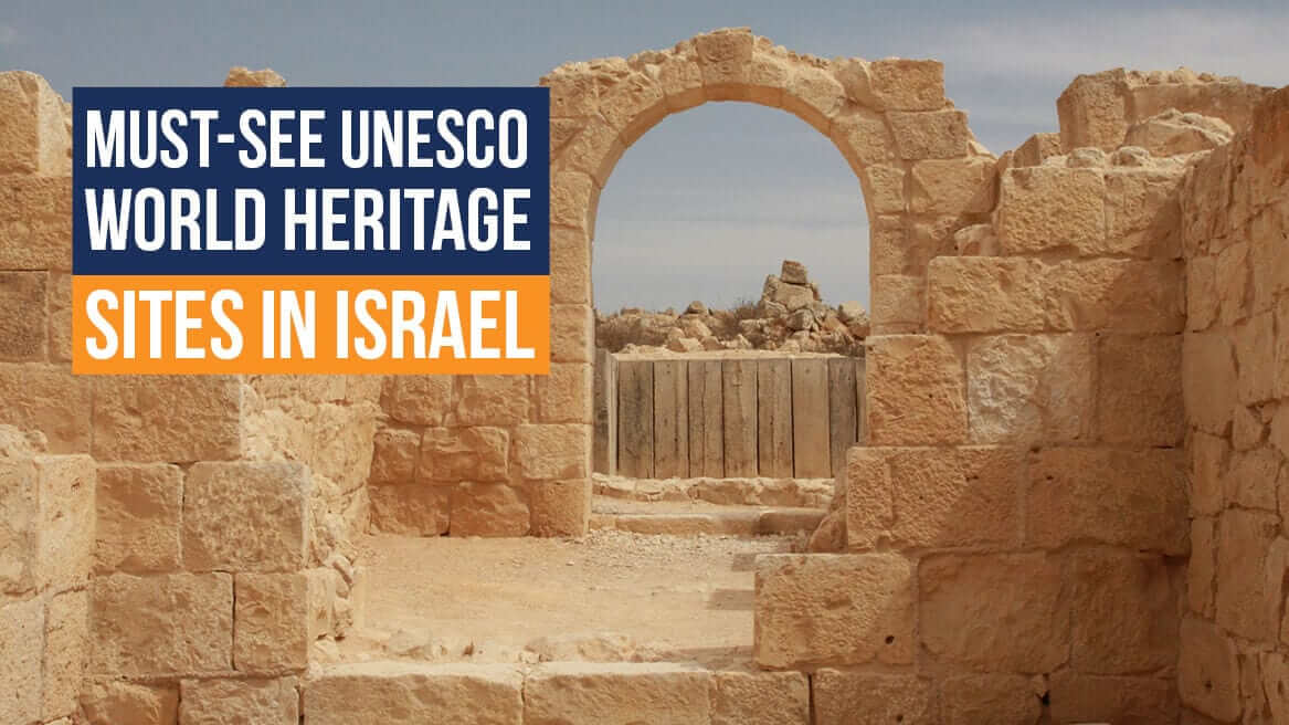 Must-See UNESCO World Heritage Sites in Israel