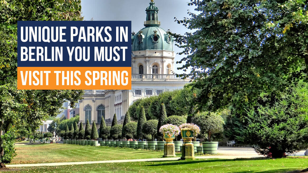 Unique Parks in Berlin You Must Visit this Spring