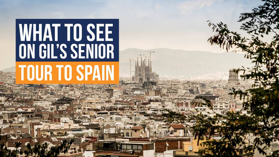 What to See on Gils Senior Tour to Spain