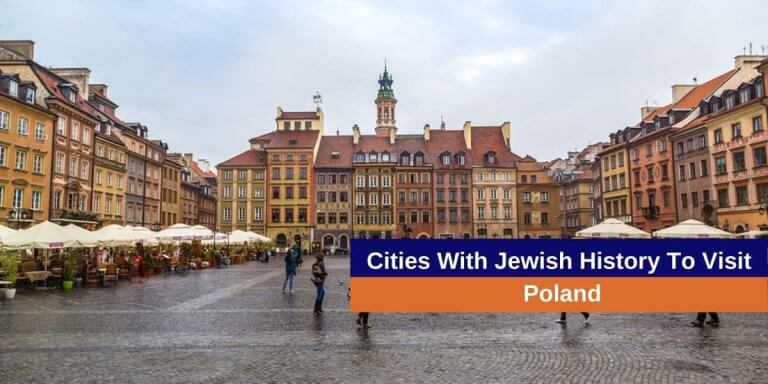 Cities in Poland with Jewish history you must visit